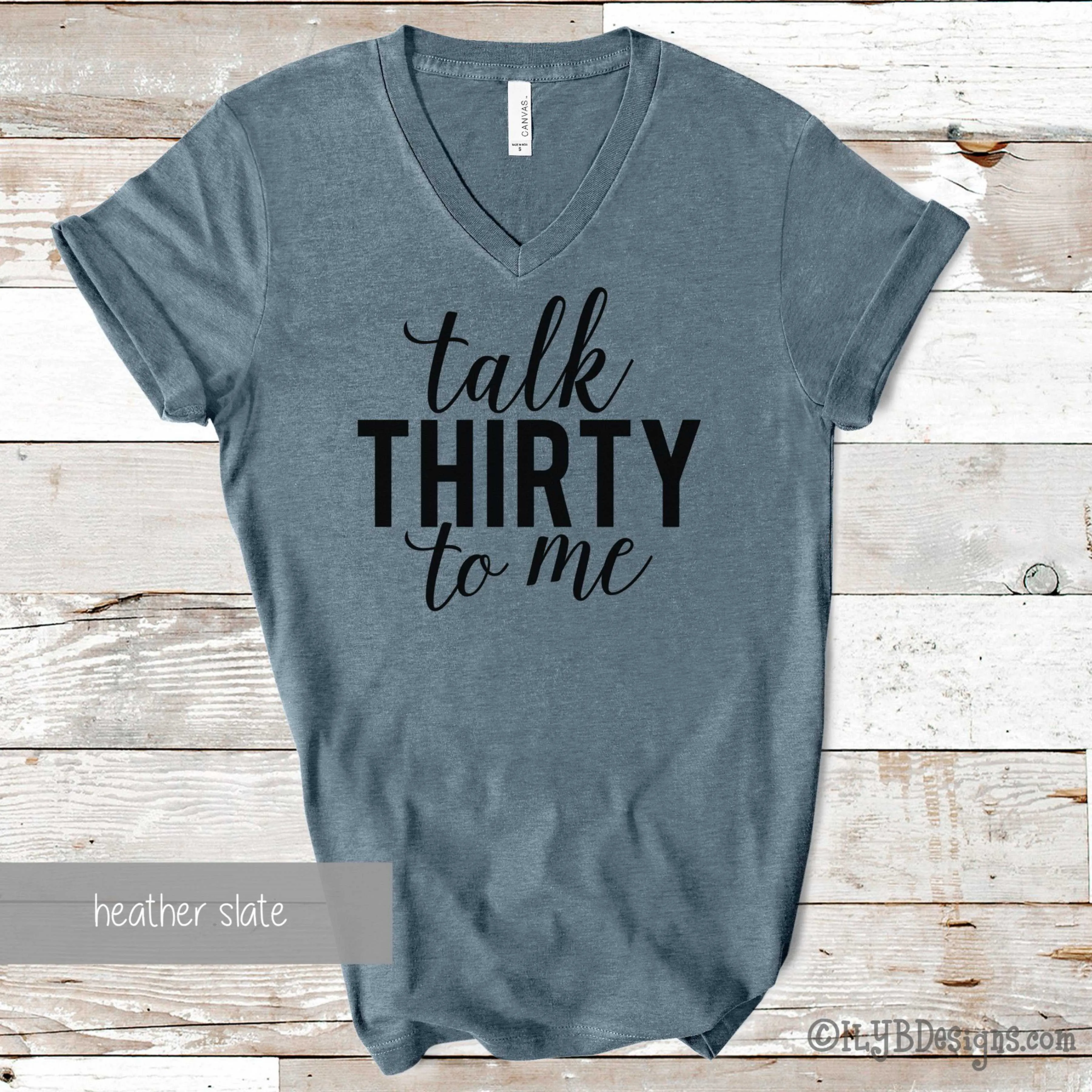 Talk Thirty to Me Shirt | 30th Birthday Shirt | Funny Birthday Shirts